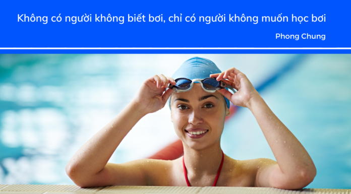 Không có người không biết bơi, chỉ có người không muốn học bơi