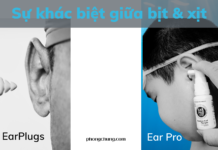 Earplugs và Ear Pro: Sự khác biệt giữa “bịt” và “xịt”